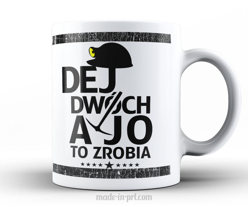 Dej dwóch a jo to zrobia - kubek biały ceramiczny 330ml