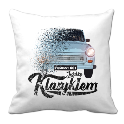 Jeżdżę klasykiem TRABANT 601 - poduszka biała 40x40cm