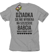 Dziadka się nie wybiera na szczęście babcia miała dobry gust - koszulka męska melanżowa