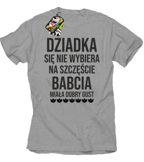 Dziadka się nie wybiera na szczęście babcia miała dobry gust - koszulka męska melanżowa