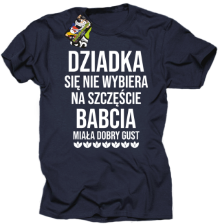 Dziadka się nie wybiera na szczęście babcia miała dobry gust - koszulka męska granatowa