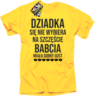 Dziadka się nie wybiera na szczęście babcia miała dobry gust - koszulka męska żółta