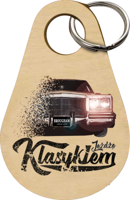 Jeżdżę klasykiem Cadillac Classic Brougham - Drewniany brelok do kluczy  