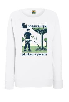 Nie podawaj ręki jak sikasz w plenerze - bluza damska standard bez kaptura  - 5