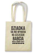 Dziadka się nie wybiera na szczęście babcia miała dobry gust - torba zakupowa bawełniana melanżowa