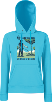 Nie podawaj ręki jak sikasz w plenerze - bluza damska z kapturem  - 8
