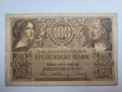 Darlehnskassenschein Ein Hundert Mark - Ost, Kowno 100 Marki 1918 4 April