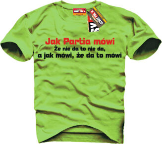 Jak partia mówi to mówi... - koszulka męska  - 7