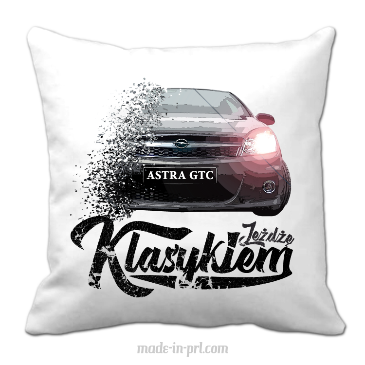 Jeżdżę Klasykiem OPEL Astra GTC - poduszka biała 40x40cm