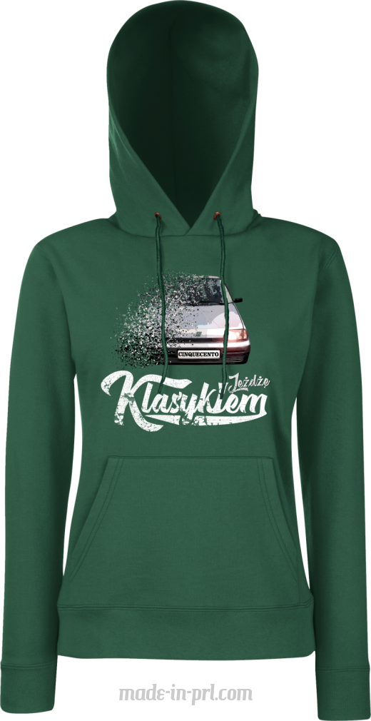 Jeżdżę klasykiem CINQUECENTO - bluza damska z kapturem butelkowa