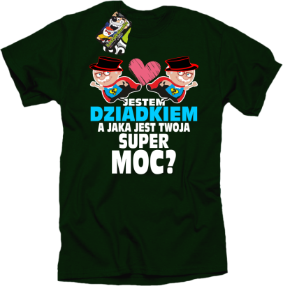 Jestem Dziadkiem a jaka jest twoja super moc - koszulka męska