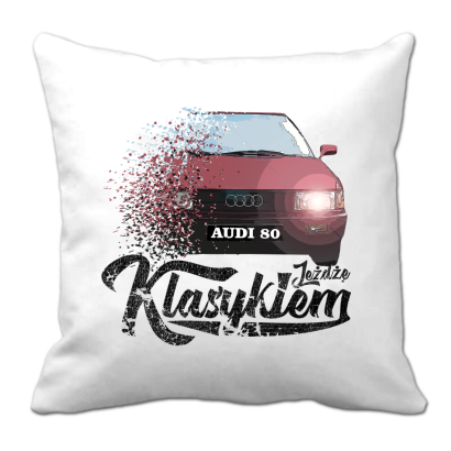 Jeżdżę klasykiem Audi 80 - poduszka biała 40x40cm 