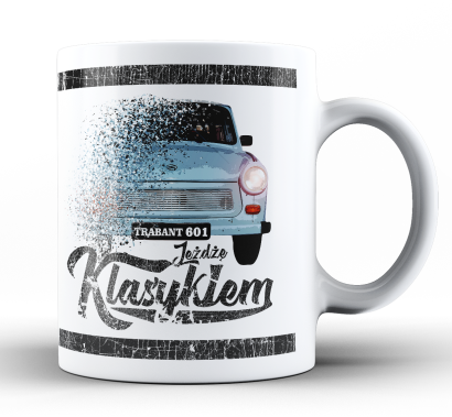 Jeżdżę klasykiem TRABANT 601 - kubek biały ceramiczny 330ml