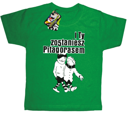I ty zostaniesz Pitagorasem - koszulka dziecięca  