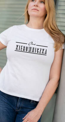 Pani Kierowniczka - koszulka damska 