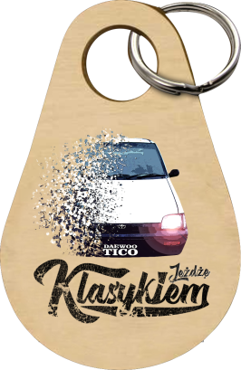 Jeżdżę klasykiem DAEWOO Tico - Drewniany brelok do kluczy  