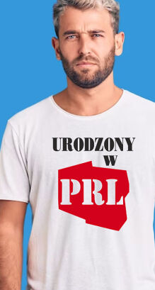 Urodzony w PRL - koszulka męska