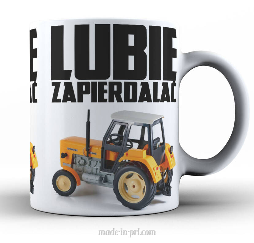 Lubie Zapierdalać TRAKTOR - kubek biały ceramiczny 330ml