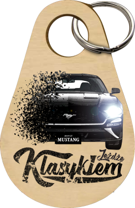 Jeżdżę klasykiem Mustang Ford 2019 GT - Drewniany brelok do kluczy  