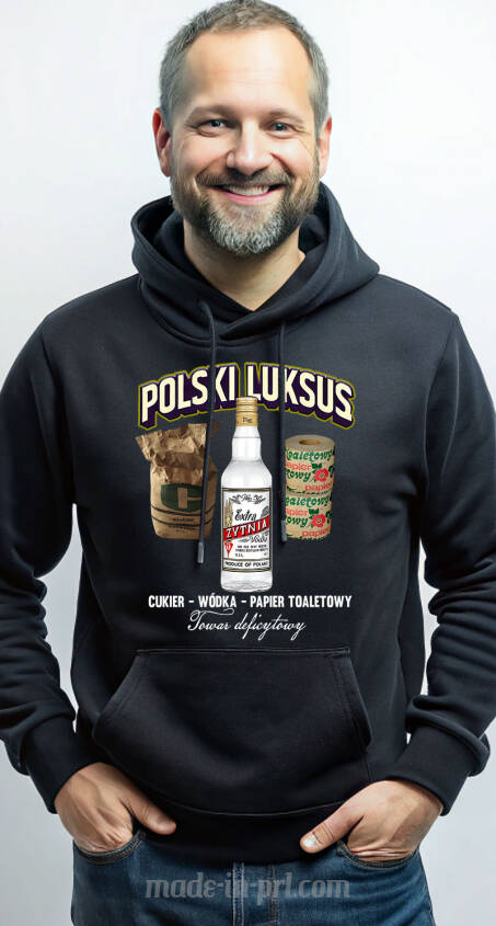 Polski Luksus Towar Deficytowy Cukier Wódka Papier Toaletowy - bluza z kapturem męska