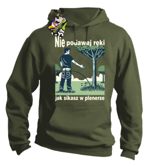Nie podawaj ręki jak sikasz w plenerze - bluza z kapturem męska  - 15