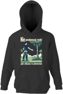 Nie podawaj ręki jak sikasz w plenerze - bluza dziecięca z kapturem  - 3