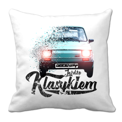 Jeżdżę klasykiem FIAT 126p - poduszka biała 40x40cm