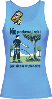 Nie podawaj ręki jak sikasz w plenerze - top damski  - 4