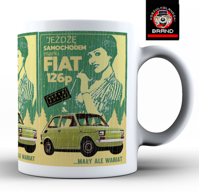 Jeżdżę samochodem marki FIAT 126p mały ale wariat - kubek ceramiczny 330ml